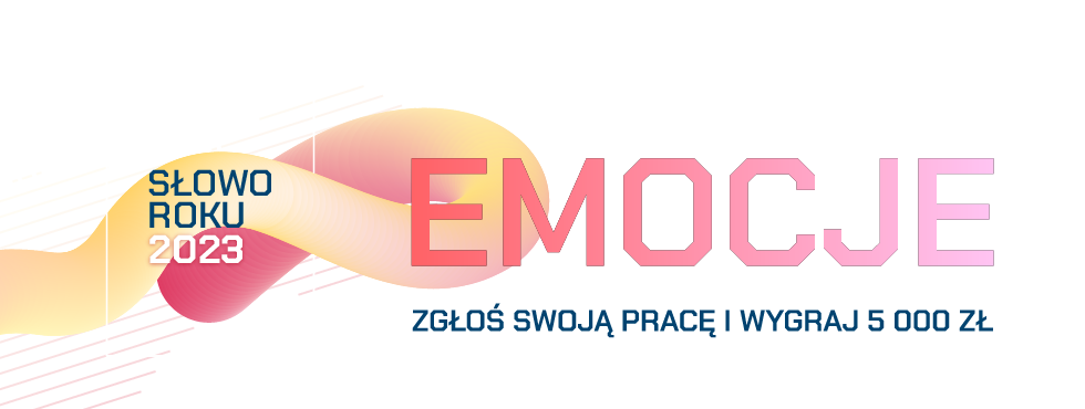 Słowo roku 2023 - EMOCJE